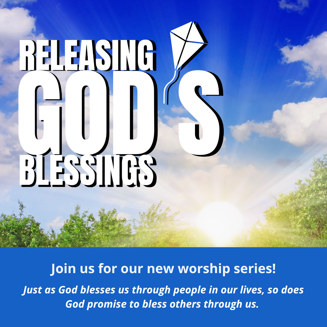 Releasing Gods Blessings Sermon Series